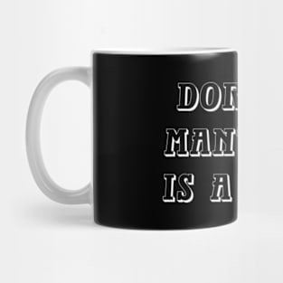 Dorothy Mantooth Is A Saint Mug